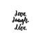 Love. Laugh. Live - hand drawn lettering phrase isolated on the white background. Fun brush ink inscription for photo