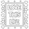 Love this life. Coloring page. Vector illustration.