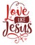 Love like Jesus  - Calligraphy phrase for Valentine`s Day