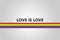 Love is Love. LGBTQI Gay Pride community background
