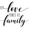 Love makes us family- calligraphy