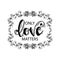 Only love matters. Motivational quote.