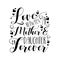 Love between Mother and Doughter is Forever- calligraphy text with hearts.