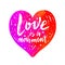 Love is a movement hand drawn brush paint lettering slogan on the gradient bright colorful heart background