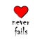 Love never fails. Valentine`s day card, wedding card, t-shirt. Vector EPS 10