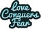 Love Overcomes Fear Lettering Vector Design