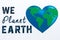 We Love Planet Earth. Planet Earth in the Heart