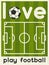 Love Play Football. Retro poster in flat design