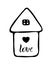 Love. Quote vector illustration. Hand drawn lettering and small house. Isolate on white background