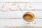 LOVE sign letters with espresso coffee cup