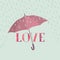 Love sign over rain under umbrella protection. Love icon isolate