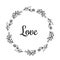 Love text Flower wreath, Hand drawn laurel. Greeting card Design for invitations, quotes, blogs, posters Vector