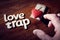 Love trap