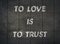 Love trust people honesty faith believe typography type