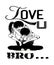 Love you bro anime graphic