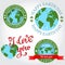 We love you Earth badge, label, logo, greeting Card. Happy Earth