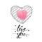 Love you - Handwritten motivational quote  hand drawn doodle donut isolated on white and 3d pink heart. Lettering calligraphy