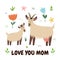 Love you Mom print with a cute mother goat and her baby kid. Funny animals family card