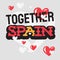 Love You Spain Support Empathy Typographic Vector Design.