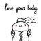 Love your body bodypositive illustration hand drawn marshmallow in a dress beautiful for prints posters beauty corners