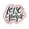 Love yourself more. Hand drawn vector lettering phrase. Cartoon style.