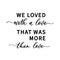 We loved with a love That was more than love - hand drawn calligraphy inscription