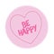 Loveheart Sweet Candy - Be Happy Message vector Illustration