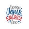 Loves Jesus America and too - Happy Independence Day, lettering design illustration.
