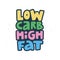 Low carb high fat cartoon vector lettering