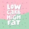 Low carb high fat white collage lettering