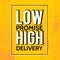 Low promise High delivery. Motivational quote poster with grunge background. Yellow vintage style.