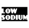 LOW SODIUM sign on white background