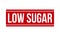 Low Sugar Rubber Grunge Stamp Seal Vector Illustration