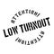 Low Turnout rubber stamp