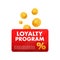 Loyalty program in flat style. Discount coupon. 3d coupon reward. Discount, loyalty program, promotion