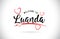Luanda Welcome To Word Text with Handwritten Font and Red Love H