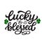 Lucky and blessed. Hand lettering