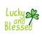 Lucky and blessed lettering with leaf of clover.