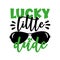 Lucky Little Dude - funny greeting for Sanit Patick`s day.