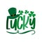 Lucky - Typography, with hat and clover leaf for St.Patrick`s Day.