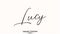 Lucy Female name - in Stylish Lettering Cursive Typography Text