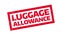 Luggage Allowance rubber stamp