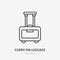 Luggage flat line icon. Wheeled suitcase carry-on sign. Thin linear logo for airport baggage rules