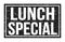 LUNCH SPECIAL, words on black rectangle stamp sign