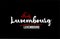 Luxembourgon black background  country with red love heart and its capital Luxembourg