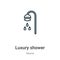 Luxury shower outline vector icon. Thin line black luxury shower icon, flat vector simple element illustration from editable sauna