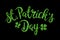 Luxury St. Patrick`s Day green glitter handwritten lettering with shamrock leaves hand drawn calligraphy on black