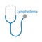 Lymphedema word and stethoscope icon