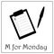 M for Monday business week illustration, notepad icon