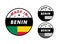 Made in Benin with and Benin flag for label, stickers, badge